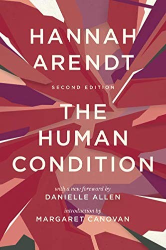 The Human Condition — Hannah Arendt